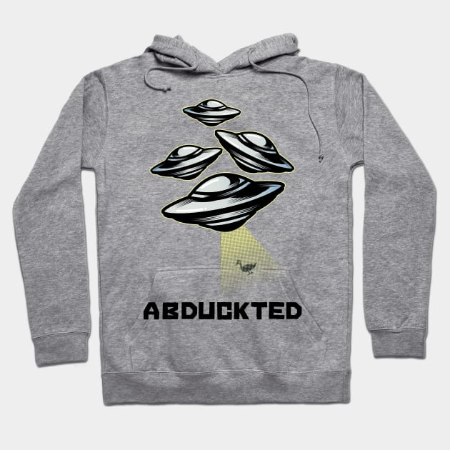 Abduckted - aliens taking a duck into space Hoodie by All About Nerds